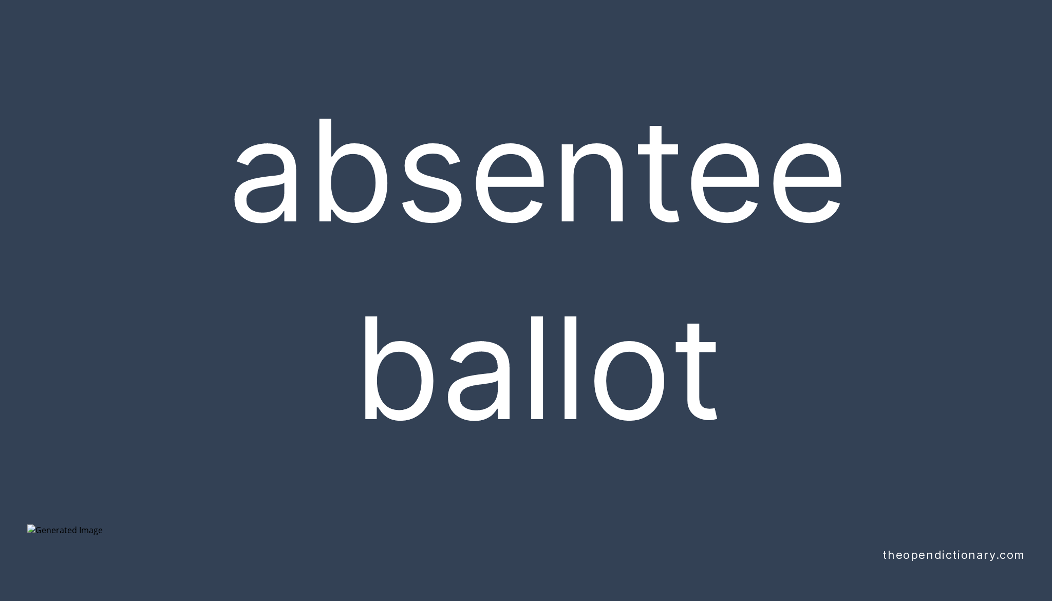 absentee-ballot-meaning-of-absentee-ballot-definition-of-absentee